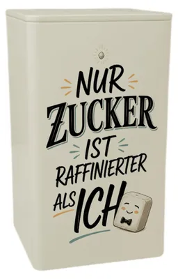 Produktbild von Dose 900ml Nur Zucker - Vorratsdose mit süßem Spruch Teedose Mit Spruch: Nur