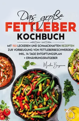 Produktbild von Das große Fettleber Kochbuch