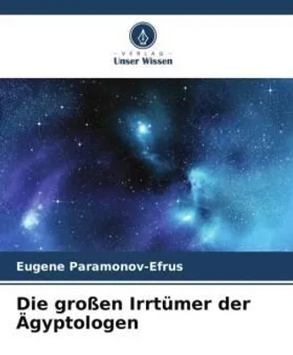 Produktbild von Die großen Irrtümer der Ägyptologen