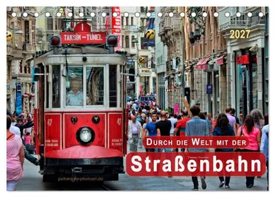 Produktbild von Durch die Welt mit der Straßenbahn (Tischkalender 2027 DIN A5 quer), CALVENDO Monatskalender