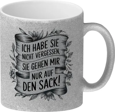 Produktbild von Nicht vergessen nur nervig Glitzer-Kaffeebecher