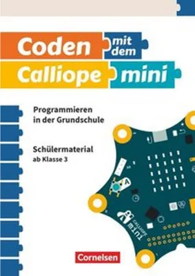 Produktbild von Coding in der Grundschule mit Calliope mini 01 -  3./4. Schuljahr.  Arbeitsheft