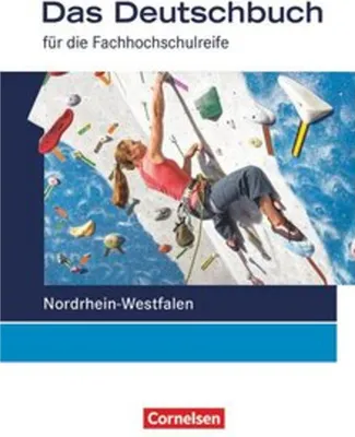 Produktbild von Das Deutschbuch 11./12. Schuljahr Schülerbuch. Fachhochschulreife Nordrhein-Westfalen