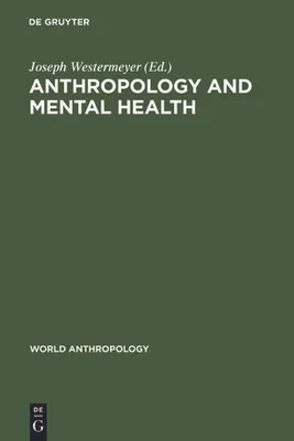 Immagine prodotto di Anthropology and Mental Health
