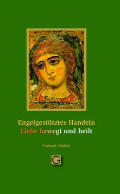 Immagine prodotto di Engel gestütztes Handeln - Liebe bewegt und heilt