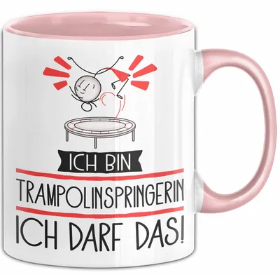 Produktbild von Geschenk für Trampolinspringerin Tasse Lustige Geschenkidee Geburtstag Ich Bin Trampolinspringerin Ich Darf Das (Rosa)