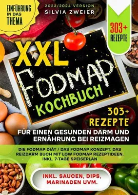 Produktbild von XXL FODMAP Kochbuch - 303+ Rezepte für einen gesunden Darm und Ernährung bei Reizmagen