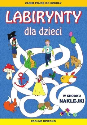 Produktbild von Labirynty dla dzieci. Zanim pójdę do szkoły