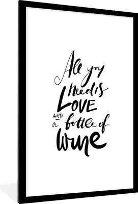 Produktbild von MuchoWow® MuchoWow® Gerahmtes Poster Weinzitat "Alles, was man braucht, ist Liebe und eine Flasche Wein". 60x90 cm - Poster mit zchwarzem Bilderrahmen - Dekoration - Wandposter Wohnzimmer - Hochwertig