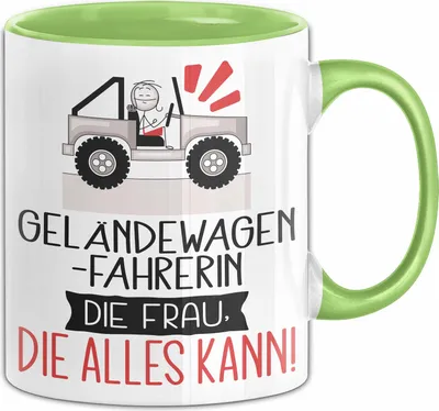 Produktbild von Geländewagenfahrerin Geschenk Tasse Becher Die Frau Die Allen Kann Geschenkidee für eine Geländewagenfahrerin Lustig (Grün)