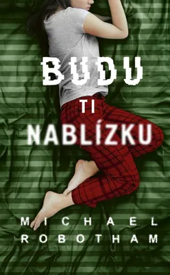 Immagine prodotto di Budu ti nablízku | Michael Robotham