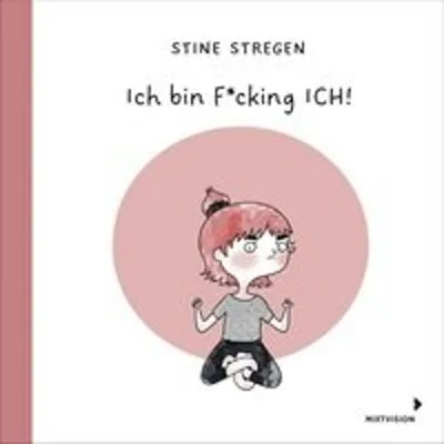 Image de Ich bin F*cking ICH!
