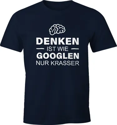 Produktbild von Denken ist wie googeln nur krasser Herren T-Shirt Fun-Shirt Moonworks®  XXL