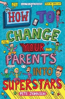 Produktbild von How to Change Your Parents into Superstars