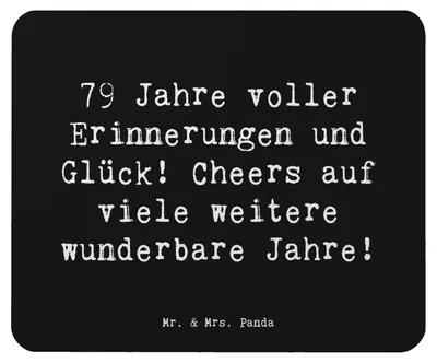 Produktbild von Mr. & Mrs. Panda Mauspad Spruch 79. Geburtstag Erinnerungen - Schwarz - Geschenk, Mouse Pad, Geburtstagsgeschenk, computermatte, Geburtstagsfeier, wunderbare Jahre, Glück