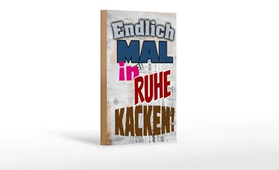 Produktbild von Holzschild Spruch 12x18cm Endlich mal in Ruhe kacken