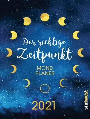 Produktbild von Der richtige Zeitpunkt - Die Mondagenda 2021