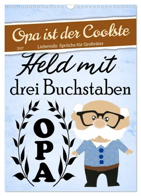 Produktbild von Opa ist der Coolste (Wandkalender 2027 DIN A3 hoch), CALVENDO Monatskalender