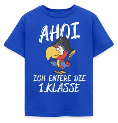 Produktbild von Spreadshirt Einschulung Pirat Papagei Ahoi Entere Erste Klasse Kinder T-Shirt, 110/116 (5-6 Jahre), Royalblau