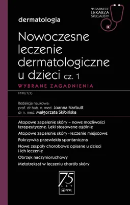 Obrázek produktu pro Nowoczesne leczenie dermatologiczne u dzieci Część 1 Wybrane zagadnienia