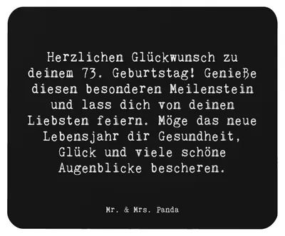 Produktbild von Mr. & Mrs. Panda Mauspad Spruch 73. Geburtstag Meilenstein - Schwarz - Geschenk, Herzlichen Glückwunsch, Wertschätzung, pc mausunterlage, Geschenke, notebook, Mousepad