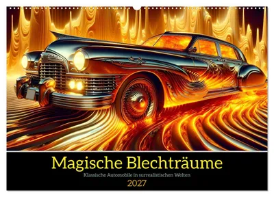 Produktbild von Magische Blechträume (Wandkalender 2027 DIN A2 quer), CALVENDO Monatskalender