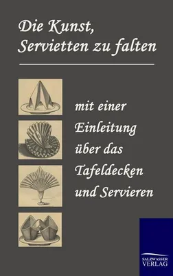 Immagine prodotto di Die Kunst, Servietten zu falten
