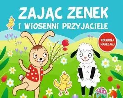 Image de Zając Zenek i wiosenni przyjaciele