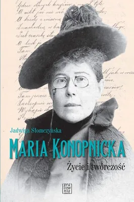 Image de Maria Konopnicka Życie i twórczość - Jadwiga Słomczyńska (Buch auf Polnisch)