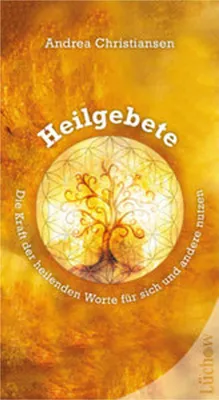 Image de Heilgebete - Die Kraft der heilenden Worte für sich und andere nutzen