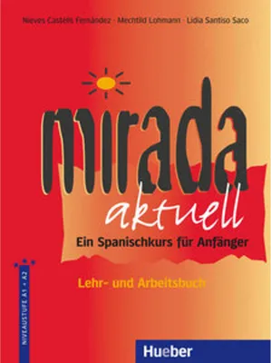 Obrázok produktu pre Mirada aktuell - Ein Spanischkurs für Anfänger / Lehr- und Arbeitsbuch