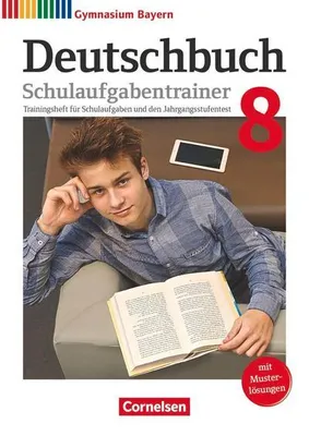 Obrázok produktu pre Deutschbuch Gymnasium 8. Jahrgangsstufe - Bayern - Schulaufgabentrainer mit Lösungen