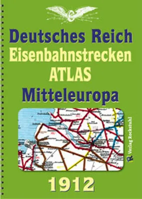 Obrázek produktu pro DEUTSCHES REICH 1912. železniční tratě Německé říše a střední Evropy