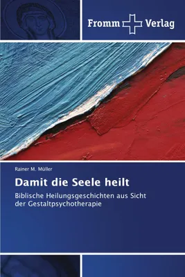 Produktbild von Damit die Seele heilt
