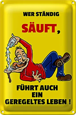 Produktbild von Blechschild 20x30cm Wer ständig säuft geregeltes Leben