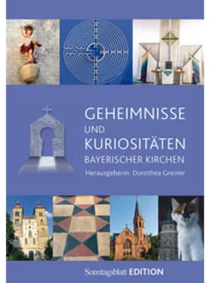 Obrázek produktu pro Geheimnisse und Kuriositäten bayerischer Kirchen