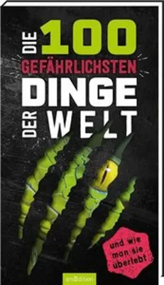 Zdjęcie produktu dla Die 100 gefährlichsten Dinge der Welt