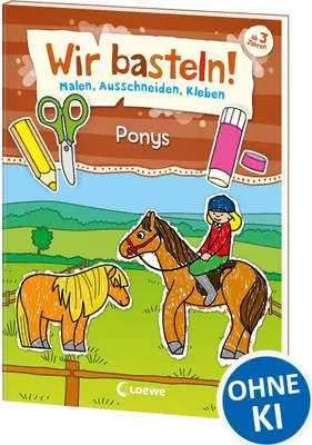 Produktbild von Wir basteln! - Malen, Ausschneiden, Kleben - Ponys