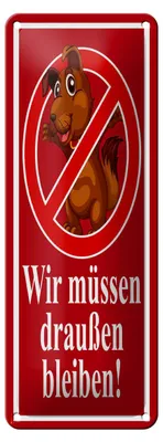 Produktbild von Blechschild Hinweis 10x27 cm Hund Wir müssen draußen bleiben Dekoration
