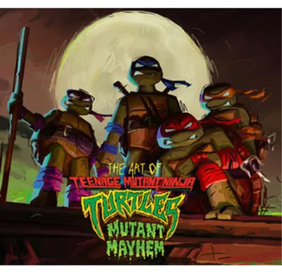 Produktbild von The Art of Teenage Mutant Ninja Turtles: Mutant Mayhem
