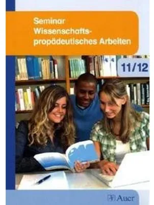 Image de Seminar Wissenschaftspropädeutisches Arbeiten 11/12