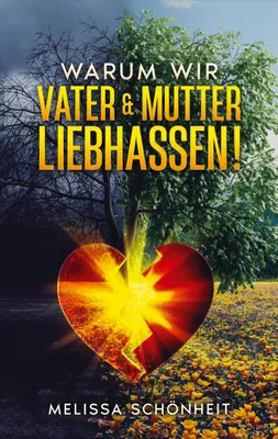 Produktbild von Warum wir Vater & Mutter liebhassen!