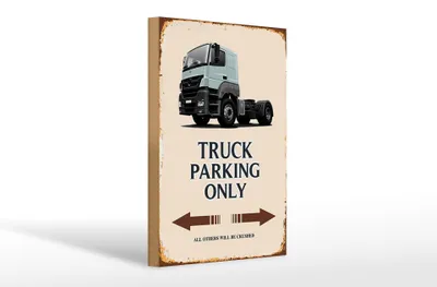 Produktbild von Holzschild Spruch 20x30cm Truck Parking only all others