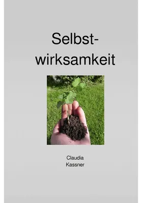 Immagine prodotto di Selbstwirksamkeit: Wie man sinnvoll lebt und wozu