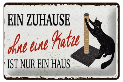 Produktbild von Blechschild Spruch 12x18 cm Zuhause ohne Katze Haus Schild