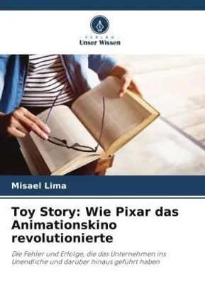Produktbild von Toy Story: Wie Pixar das Animationskino revolutionierte