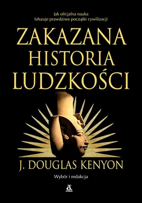 Obrázok produktu pre Zakázaná história ľudstva – J. Douglas Kenyon
