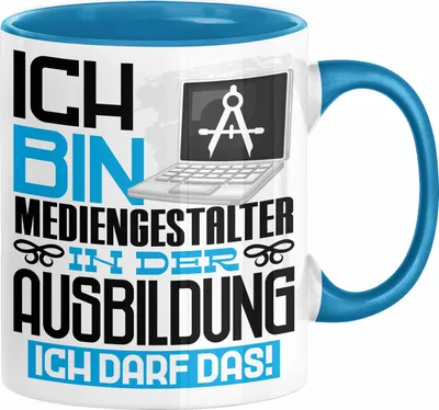 Produktbild von Mediengestalter Ausbildung Tasse Geschenk Ich Bin Mediengestalter In Der Ausbildung Ich Darf Das Geschenkidee Spruch (Blau)
