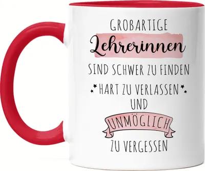 Produktbild von Großartige Lehrerinnen Sind Schwer Zu Finden Tasse Rot  Dankeschön Geschenk Hart Zu Vergessen