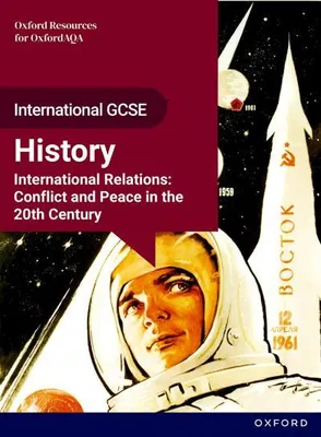 Productafbeelding van OxfordAQA International GCSE History (9245): International Relations: Conflict and Peace in the 20th Century Student Book